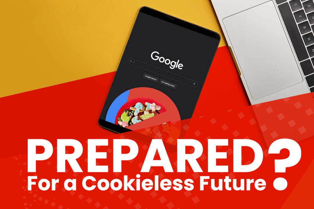 How Your E-Commerce Brand Can Prepare For A Cookieless Future (It’s Coming!)