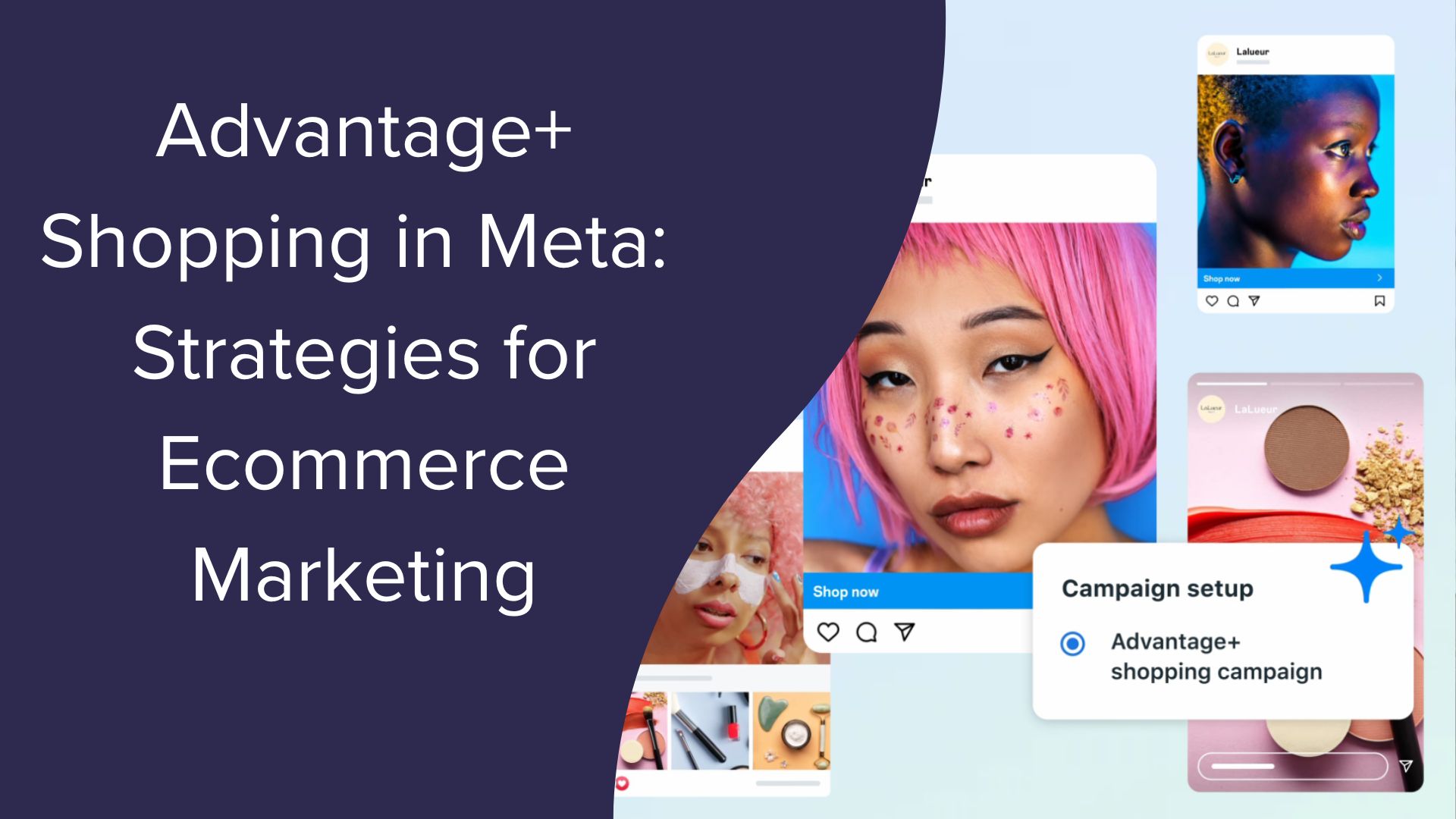 Advantage+ Shopping in Meta: Strategies for Ecommerce Marketing