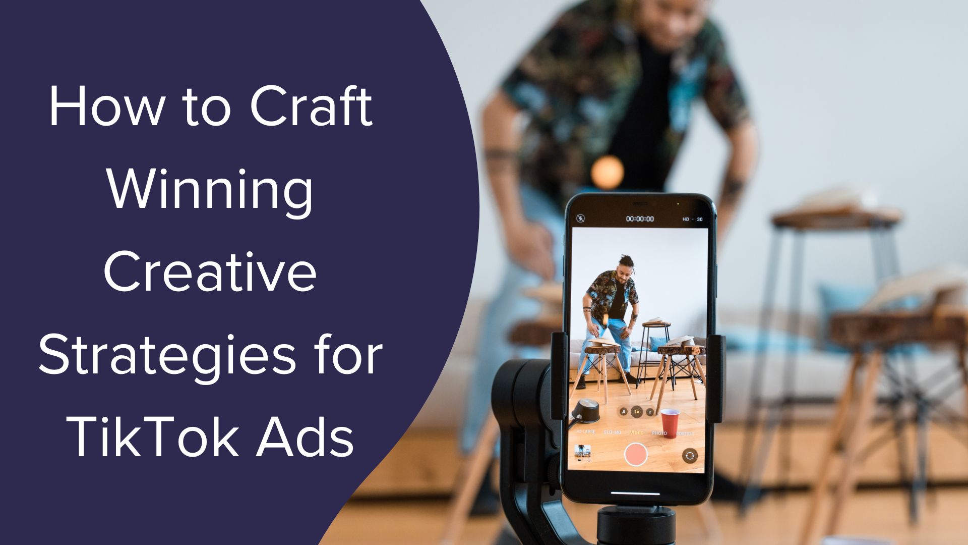 How to Craft Winning Creative Strategies for TikTok Ads