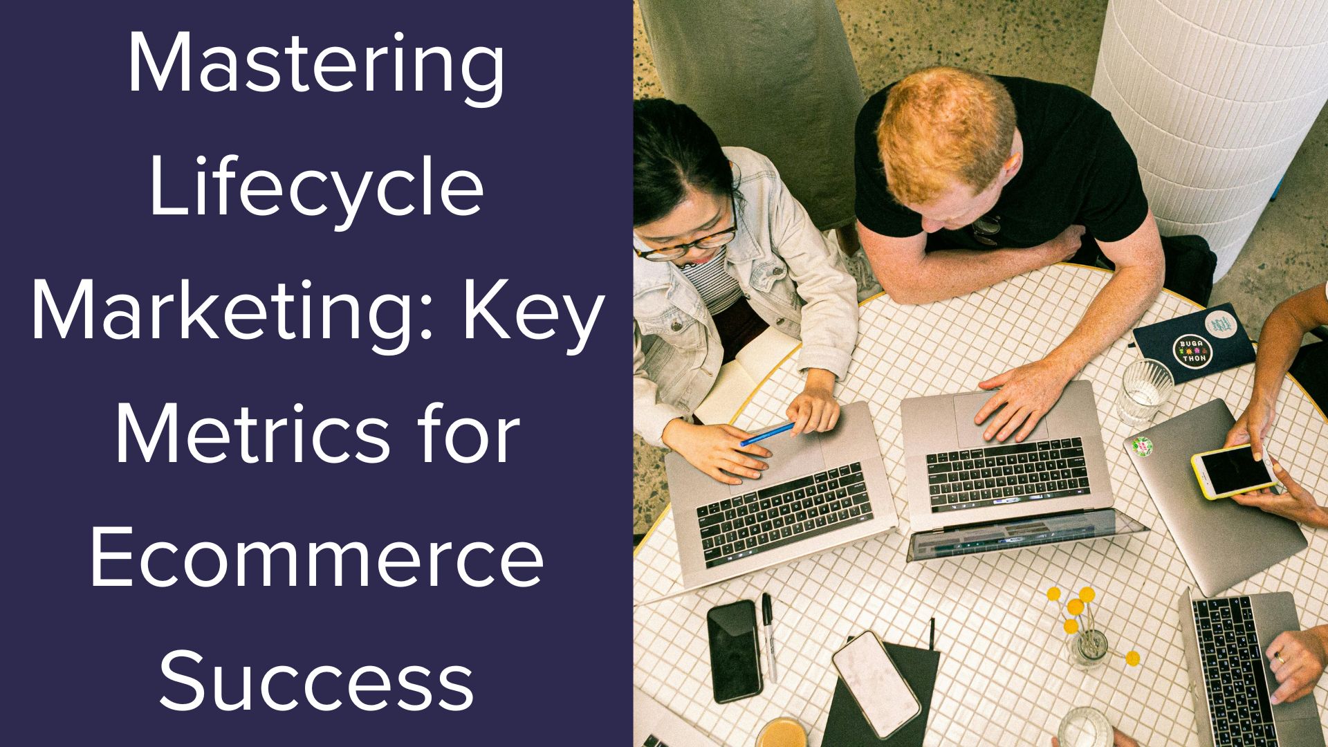Mastering Lifecycle Marketing: Key Metrics for Ecommerce Success